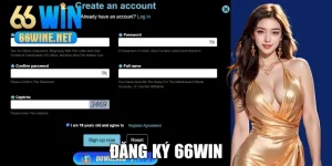 Đăng Ký 66Win - Mở Tài Khoản, Bắt Đầu Hành Trình Chơi Game