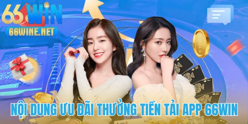 Tải app 66Win nhận ngay ưu đãi hấp dẫn