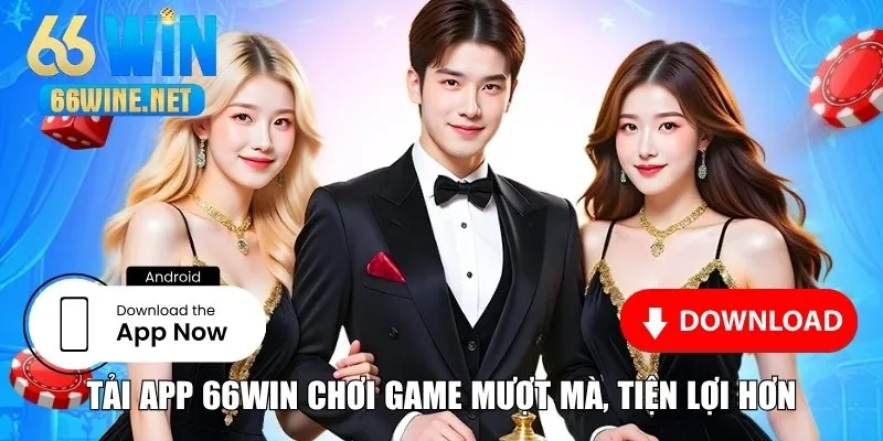 Ưu điểm chơi game mượt mà khi Tải app 66Win