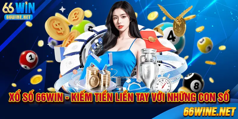Xổ số 66Win - cơ hội kiếm tiền nhanh chóng